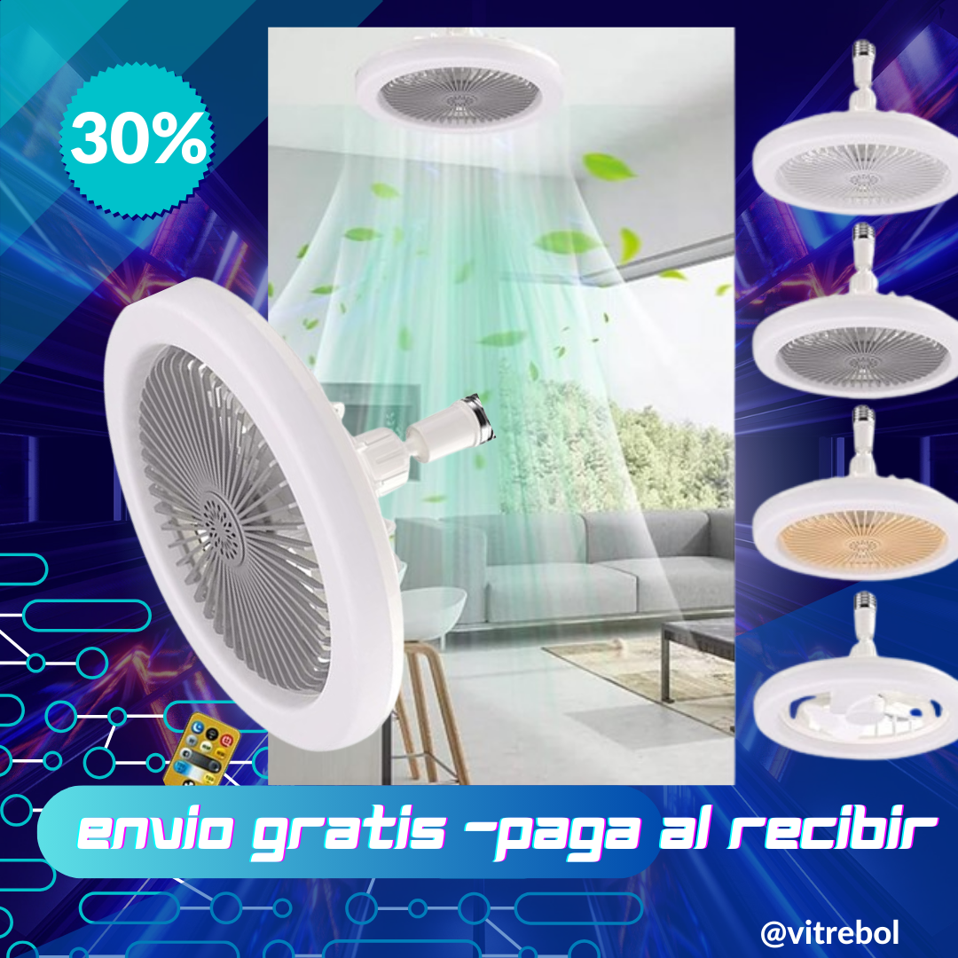 VENTILADOR TIPO FOCO - REFRESCA TUS ESPACIOS E ILUMINA A LA VEZ.